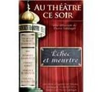 Au Theatre Ce Soir Echec Et Meurtre
