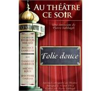 Au Théâtre ce Soir-Folie Douce