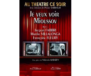 Au théâtre ce soir : Je veux voir Mioussov