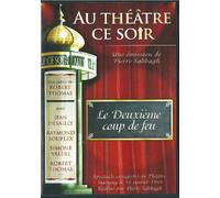 Au Théâtre ce soir Le Deuxieme Coup De Feu