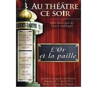 Au Theatre ce Soir L'Or Et La Paille