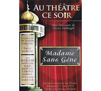 AU THEATRE CE SOIR : MADAME SANS GENE