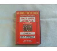 Au théâtre ce soir : Pour avoir Adrienne