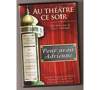Au Théâtre ce soir Pour Avoir Adrienne