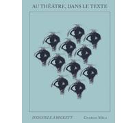 Au théâtre dans le texte: D'Eschyle à Beckett