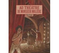 Au Théâtre De Monsieur Molière