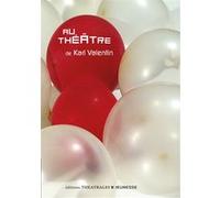 Au théâtre Karl Valentin (Auteur), Jean Jourdheuil (Traduction), Jean-Louis Besson (Traduction)