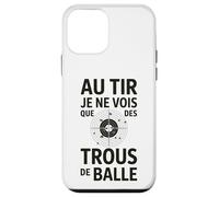 Au tir Je ne Vois Que des Trous de Balle Humour tir Sportif Coque pour iPhone 12 Mini