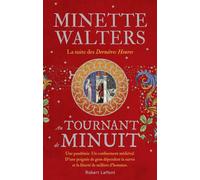 Minette Walters – Au tournant de minuit – Trad. Odile Demange – Broché, Robert Laffont