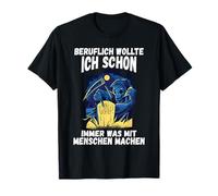 Au Travail, J'Ai Toujours voulu Faire ce Qui est avec des Gens T-Shirt