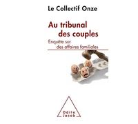 Au tribunal des couples: Enquête sur des affaires familiales