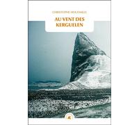 Au vent des Kerguelen - Christophe Houdaille - Transboreal - Poche - Récit