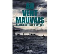 Au vent mauvais Livre Alain Caujolle Barthès (Auteur)