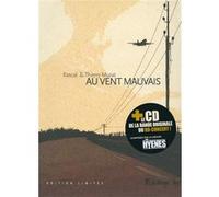 Au vent mauvais Thierry Murat (Auteur), Thierry Murat (Illustration), Rascal (Auteur)