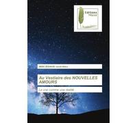 Au Vestiaire des NOUVELLES AMOURS Le vrai comme une réalité - Jacob Adieu Abbe Zenahad - Muse Editions - Poche - Roman