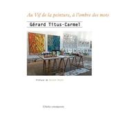 Au vif de la peinture, à l'ombre des mots