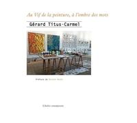 Au vif de la peinture, à l'ombre des mots