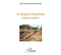 Au Village De L'ingratitude "Gnima-Zaamé