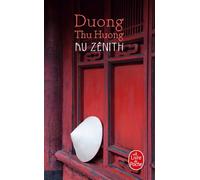 Au zénith - Thu Huong Duong - Lgf - Poche - Roman