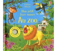 Au zoo – Mon petit livre sonore – Usborne