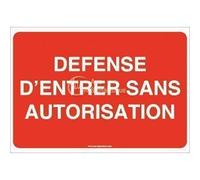 AUA SIGNALETIQUE - Panneau Défense d'Entrer sans Autorisation - 420x300 mm, Vinyl adhésif