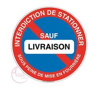 AUA SIGNALETIQUE - Panneau Interdiction de stationner sauf Livraison sous Peine de Mise en fourrière - Ø 330 mm, Vinyl adhésif