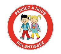 AUA SIGNALETIQUE - Panneau Pensez à Nous Ralentissez - Ø 300 mm, PVC 1.5mm