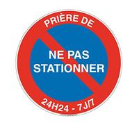 AUA SIGNALETIQUE - Panneau prière de ne Pas stationner 24h/24 et 7J/7 - Ø 180 mm, Aluminium Dibond 3mm