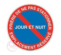 AUA SIGNALETIQUE - Panneau prière de ne Pas stationner Jour et Nuit Emplacement réservé - Ø 330 mm, Vinyl adhésif