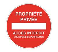 AUA SIGNALETIQUE - Panneau Propriété Privée Accès Interdit sous Peine de Poursuites - Ø 270 mm, PVC 1.5mm