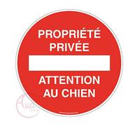 AUA SIGNALETIQUE - Panneau propriété privée Attention au Chien - Ø 230 mm, PVC 1.5mm