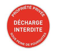 AUA SIGNALETIQUE - Panneau Propriété Privée Défense de Décharge Interdite sous Peine de Poursuites 2 - Ø 180 mm, Aluminium Dibond 3mm
