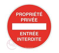 AUA SIGNALETIQUE - Panneau propriété privée entrée Interdite - Ø 330 mm, Aluminium Dibond 3mm
