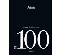 Aubade Leçon de Séduction n°100