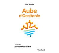 Aube d’Occitanie Alba d’Occitania - Jean Boudou - Vent Terral - broché - Méthode de langue