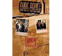 aube doree, le livre noir du parti nazi grec: LE LIVRE NOIR DU PARTI NAZI GREC