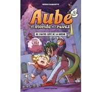 Aube du monde des rêves - Tome 3 - De l'autre côté de la brèche