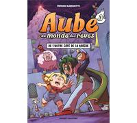 Aube du monde des rêves Tome 3 : De l'autre côté de la brêche