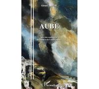 Aube Suivi des conférences - De Damas et de Contre-Courant - Gérard Astor - L'harmattan - broché - Théâtre