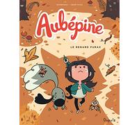 Aubépine - Tome 2 - Le renard furax