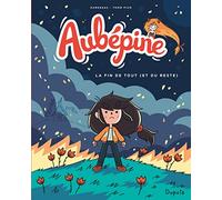 Aubépine – Tome 4 – La fin de tout (et du reste) – Dupuis