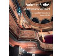 Auber et Scribe, un patrimoine lyrique vivant Le Concert à la cour (1824), Actéon (1836) - Cécile Reynaud - Hermann - broché - Essai