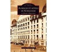 Auberges et hôtels de Normandie - Collectif - Nouvelles Editions Sutton - broché - Guide