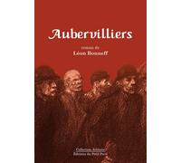 Aubervilliers - Léon Bonneff - Du Petit Pave Eds - broché - Roman