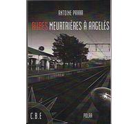 Aubes meurtrières à Argelès