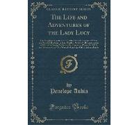 Aubin, P: Life And Adventures Of The Lady Lucy