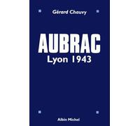 Aubrac , Lyon 1943