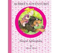Aubree’s Adventures: Aubree and her friendly Rottweiler, Raven, go on a forest adventure together