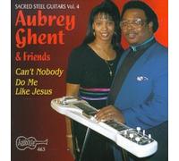 Aubrey Ghent & Friends - Can't Nobody Do Me Like Jesus-Sacred Steel 4