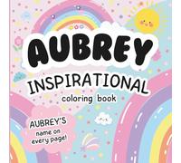 Aubrey Inspirational Coloring Book: Personalized Just for Aubrey - Aubrey's Name Appears on Every Coloring Page